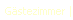 G�stezimmer |